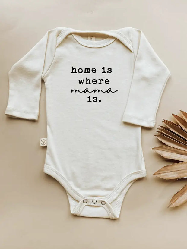 Home is Where Mama is Organic Cotton Bodysuit | Long Sleeve