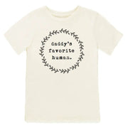 Daddys Favorite Human Organic Cotton Kids Tee | Short Sleeve
